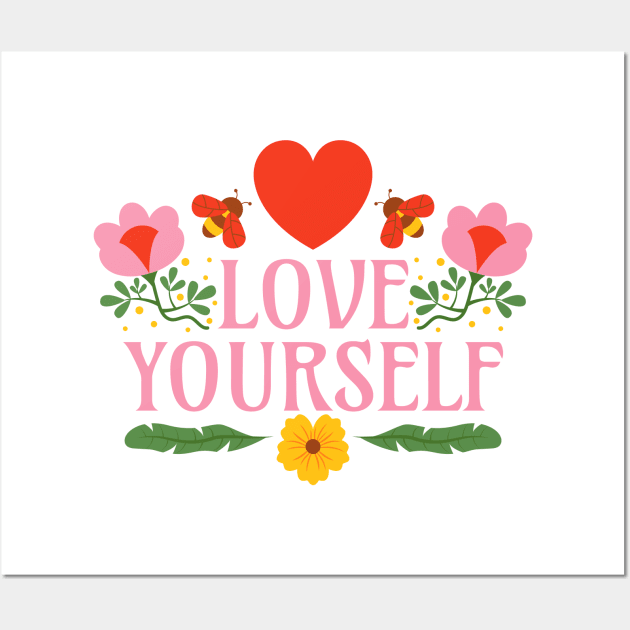 Love Yourself  - Self-Love is Self-Care Wall Art by Millusti